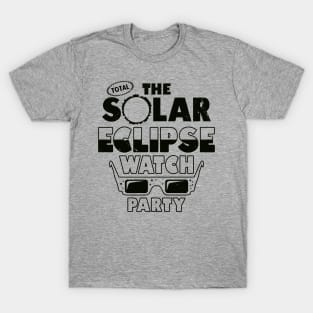 Total Solar Eclipse Watch Party T-Shirt